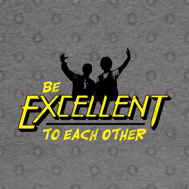 Be Excellent to Each Other by zellsbells